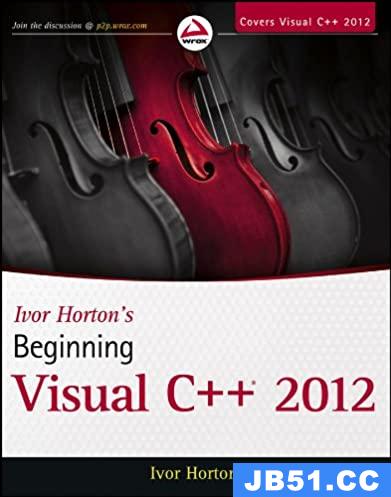 Beginning Visual C++ 2012,by Ivor Horton